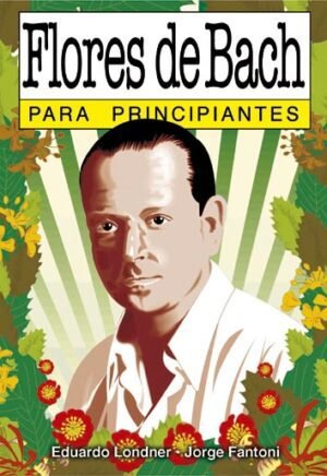 Flores De Bach para principiantes